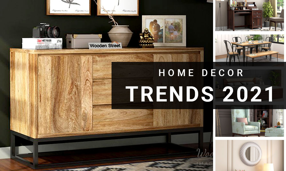 Top 15 Must-See Home Decor Trends in the Year 2021