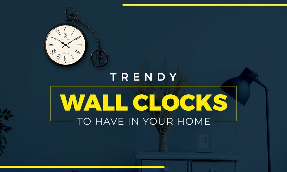 7 Stunning Wall Clocks to Suit the Modern Indian House