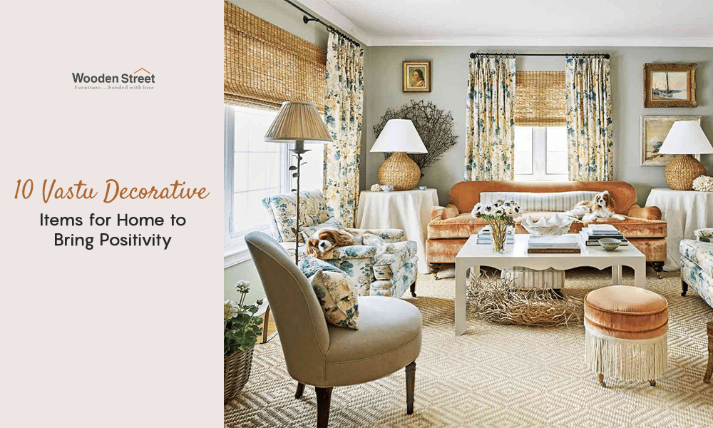 10 Vastu Decorative Items for Home to Bring Positive Energy