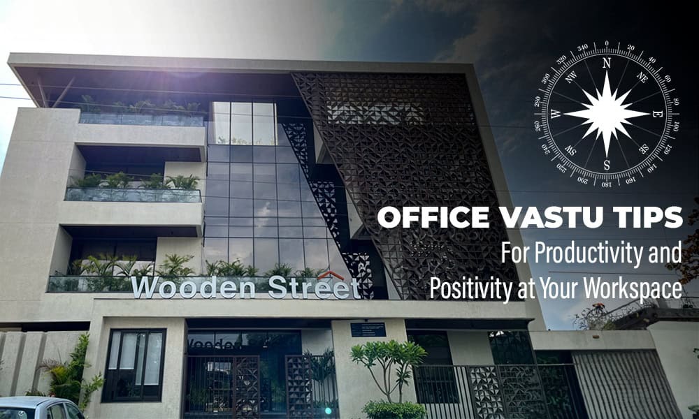 Office Vastu Tips to Bring Positivity To Your Workspace