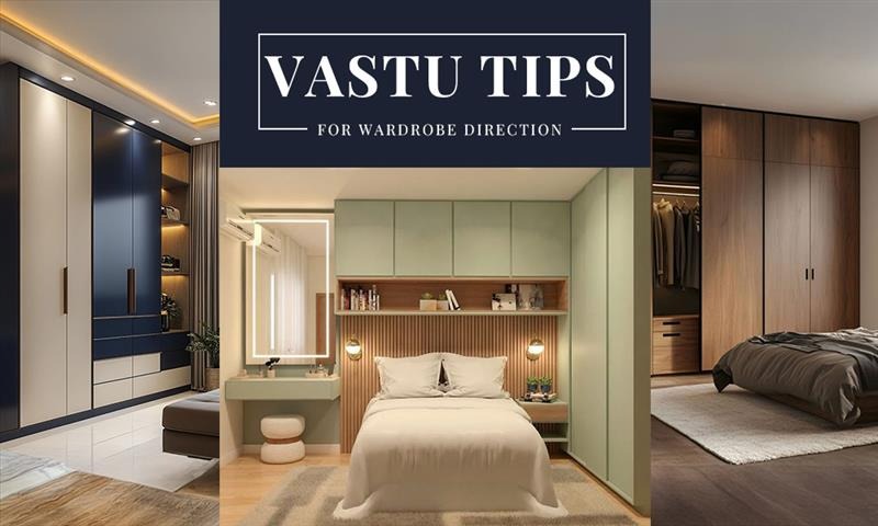 Wardrobe Direction As per Vastu - 6 Tips on Maintaining Vastu