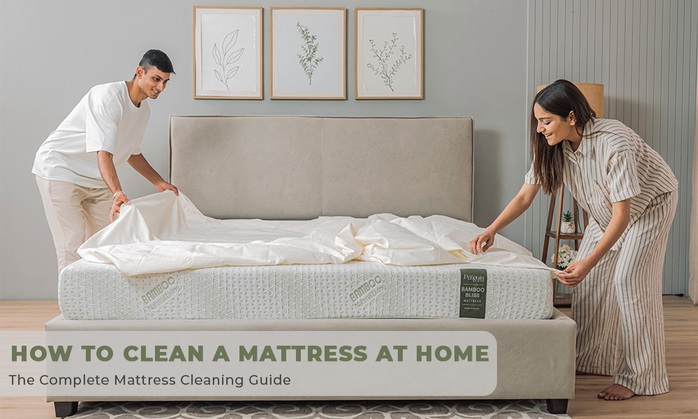 How to Clean a Mattress at Home: The Complete Guide